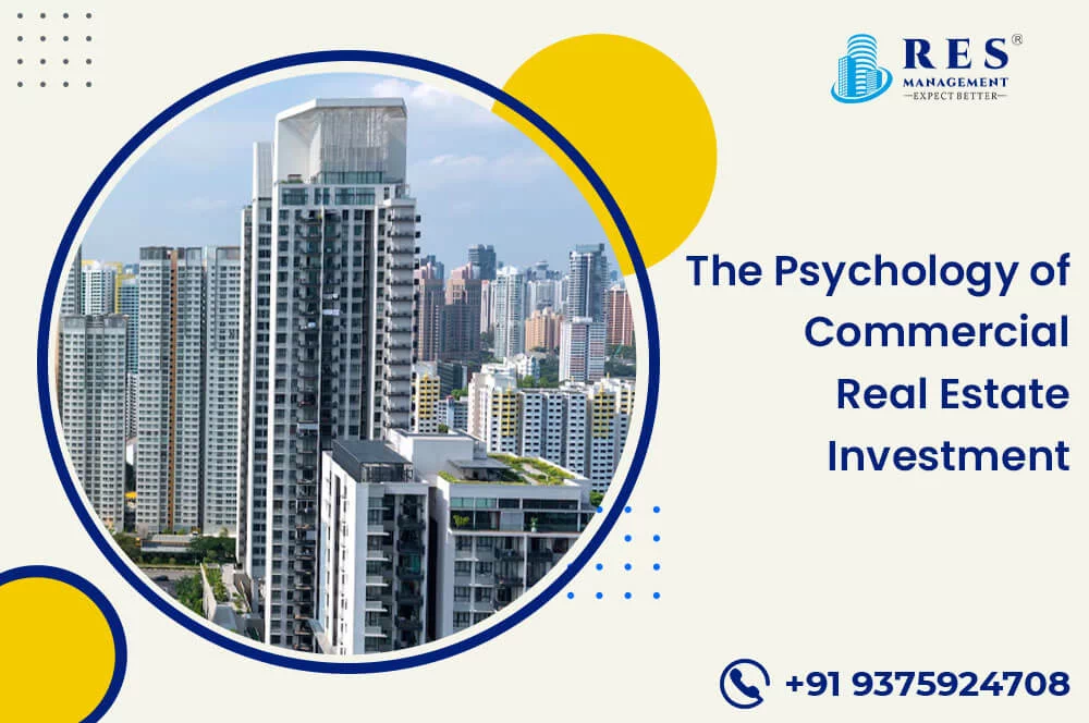 The Psychology of Commercial Real Estate Investment